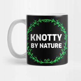 Knotty by Nature Mug